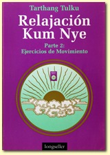 Kum Nye Relajación 2, Autor Tarthang Tulku | Editorial: longseller, ISBN: 950-739-836-8