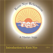 CD 1 - Kum Nye: Introduction to Kum Nye , Publisher: Dharma Publishing International ISBN: 0-89800-372-5 