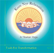 CD 6 - Kum Nye: Tools for Transformation , Publisher: Dharma Publishing International ISBN: 0-89800-377-6 
